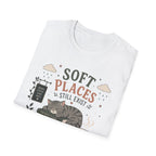 Soft Places T-Shirt