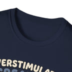 Overstimulated Creature T-Shirt