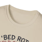 Bed Rot Champ T-Shirt