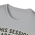 This Session T-Shirt