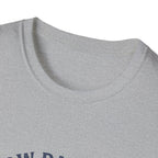 Slow Days Good Days T-Shirt