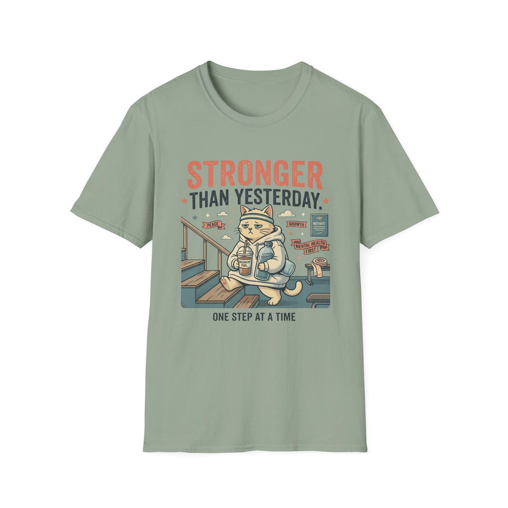 Stronger Than Yesterday v2 T-Shirt