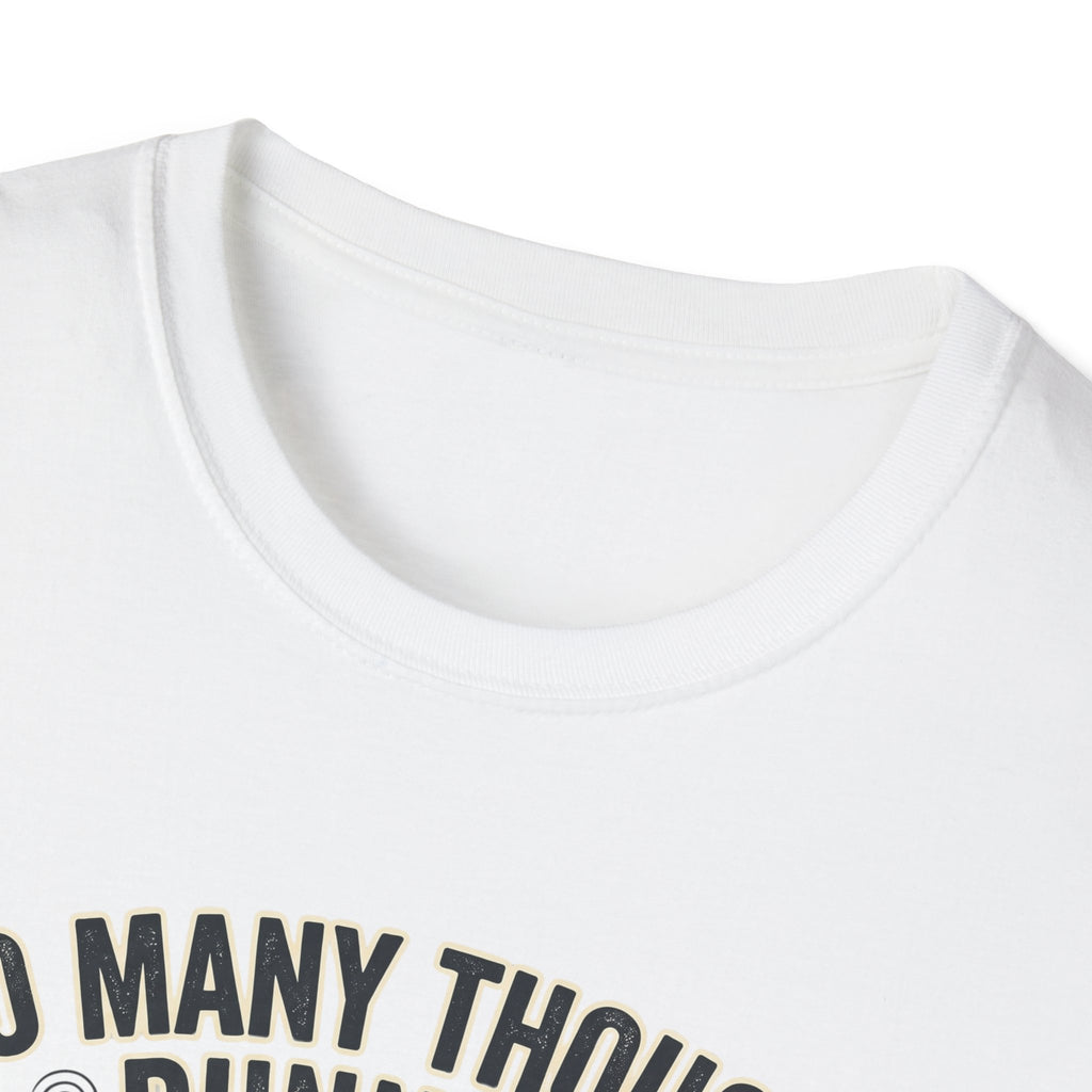 Too Many Thoughts T-Shirt