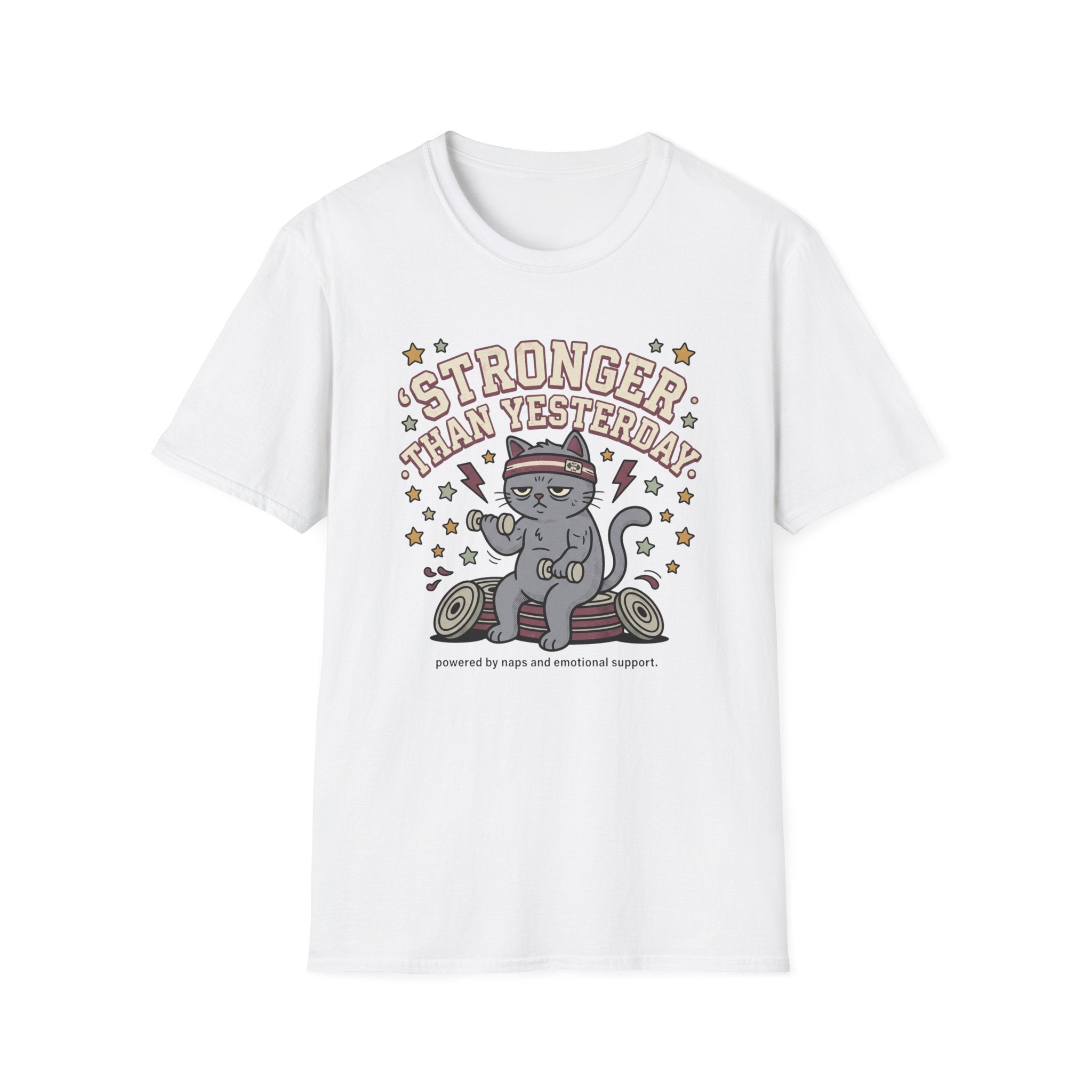 Stronger Than Yesterday T-Shirt