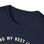 Doing My Best T-Shirt