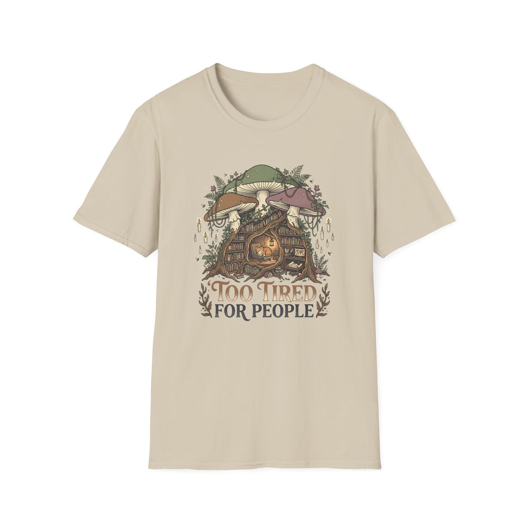 Too Tired T-Shirt