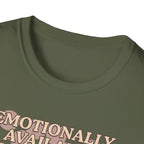 Emotionally Available T-Shirt