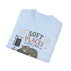 Soft Places T-Shirt