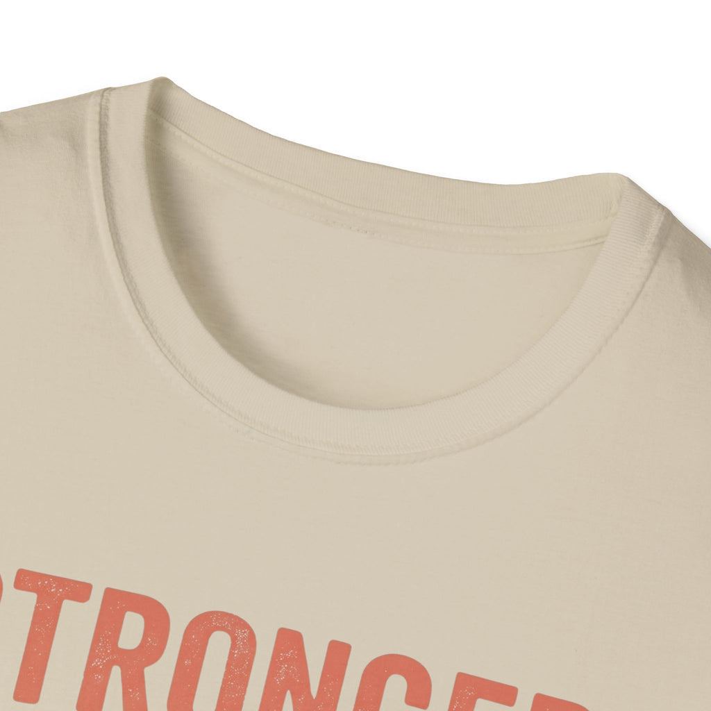 Stronger Than Yesterday v2 T-Shirt