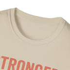 Stronger Than Yesterday v2 T-Shirt