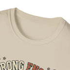 Strong Enough T-Shirt