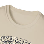 Hydrate & Dissociate T-Shirt