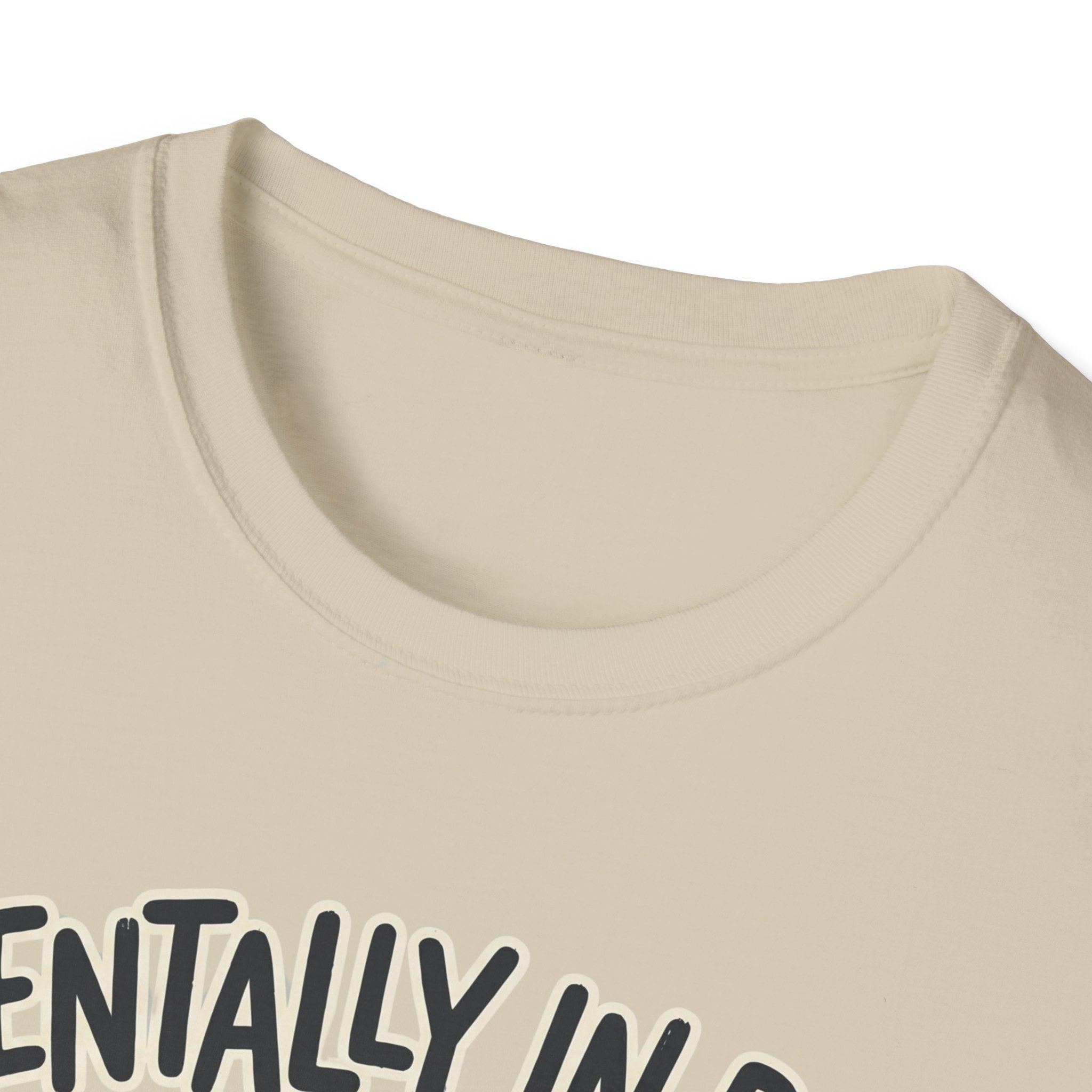 Mentally In Bed T-Shirt