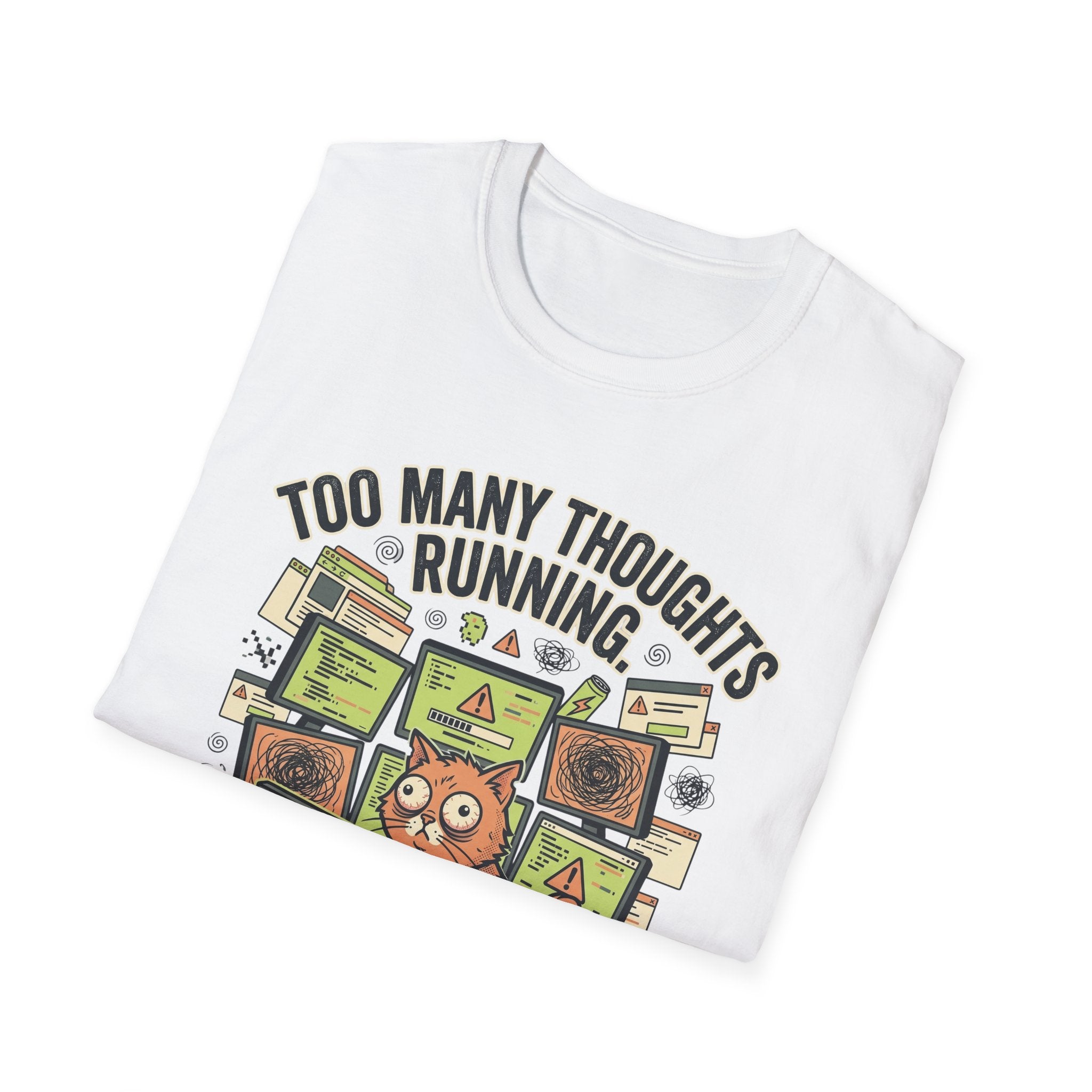 Too Many Thoughts T-Shirt