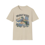 Mentally In Bed T-Shirt