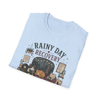 Rainy Day Recovery T-Shirt