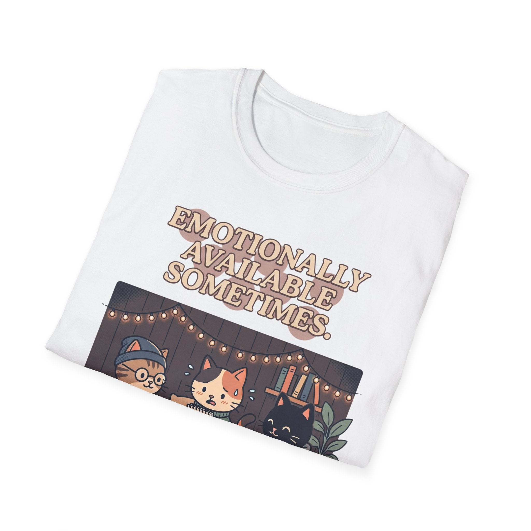 Emotionally Available T-Shirt