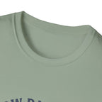 Slow Days Good Days T-Shirt