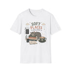 Soft Places T-Shirt