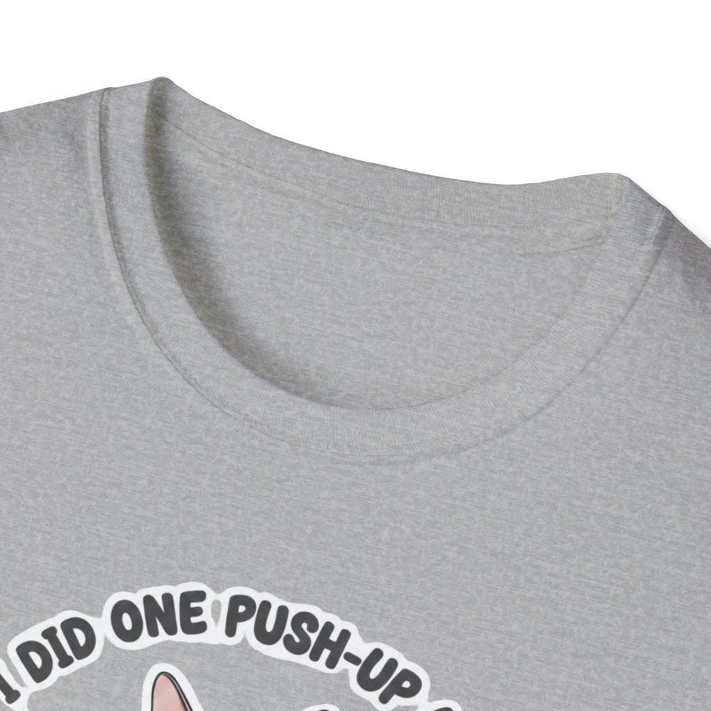 I Did One Push-Up T-Shirt