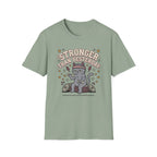 Stronger Than Yesterday T-Shirt