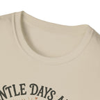 Gentle Days Ahead T-Shirt