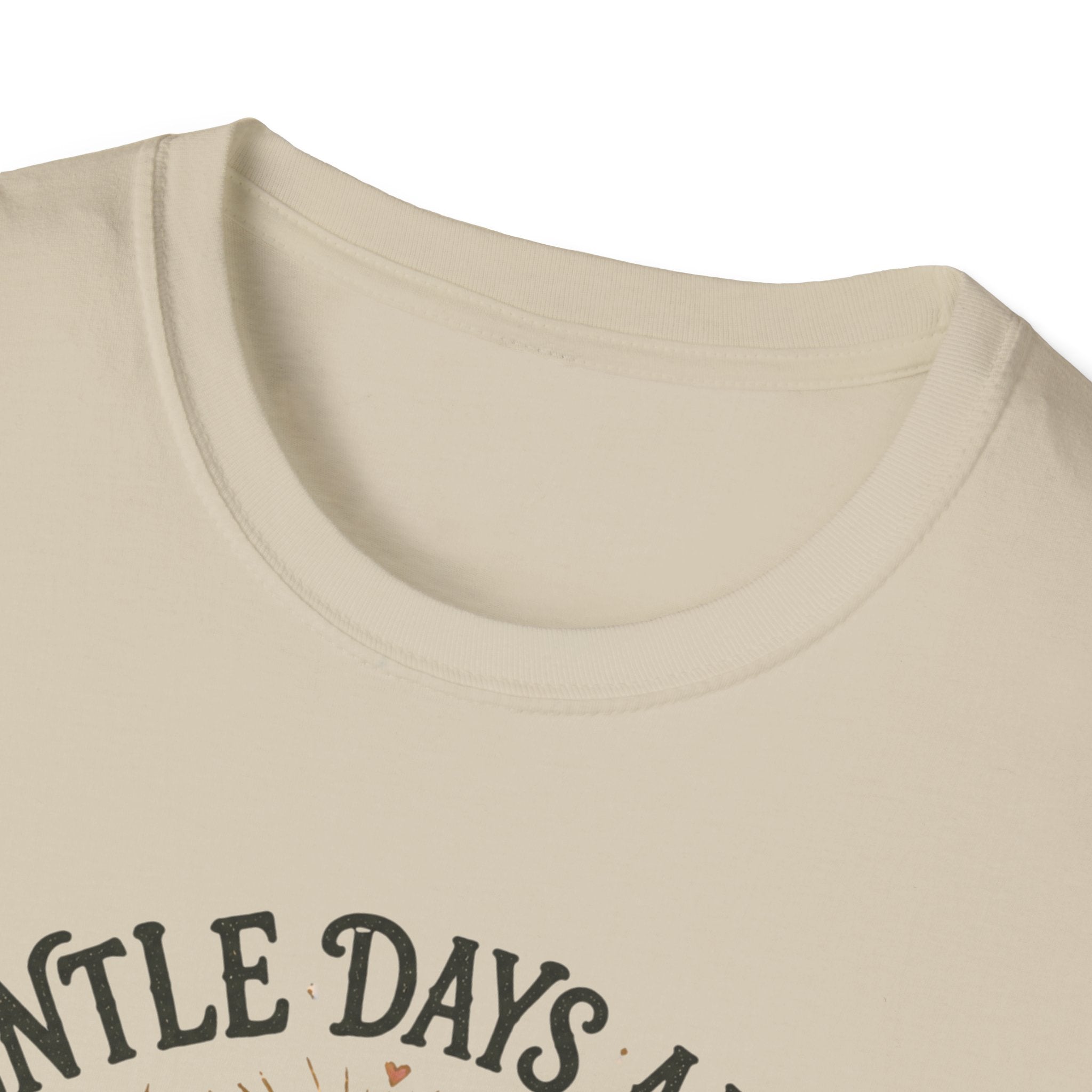 Gentle Days Ahead T-Shirt