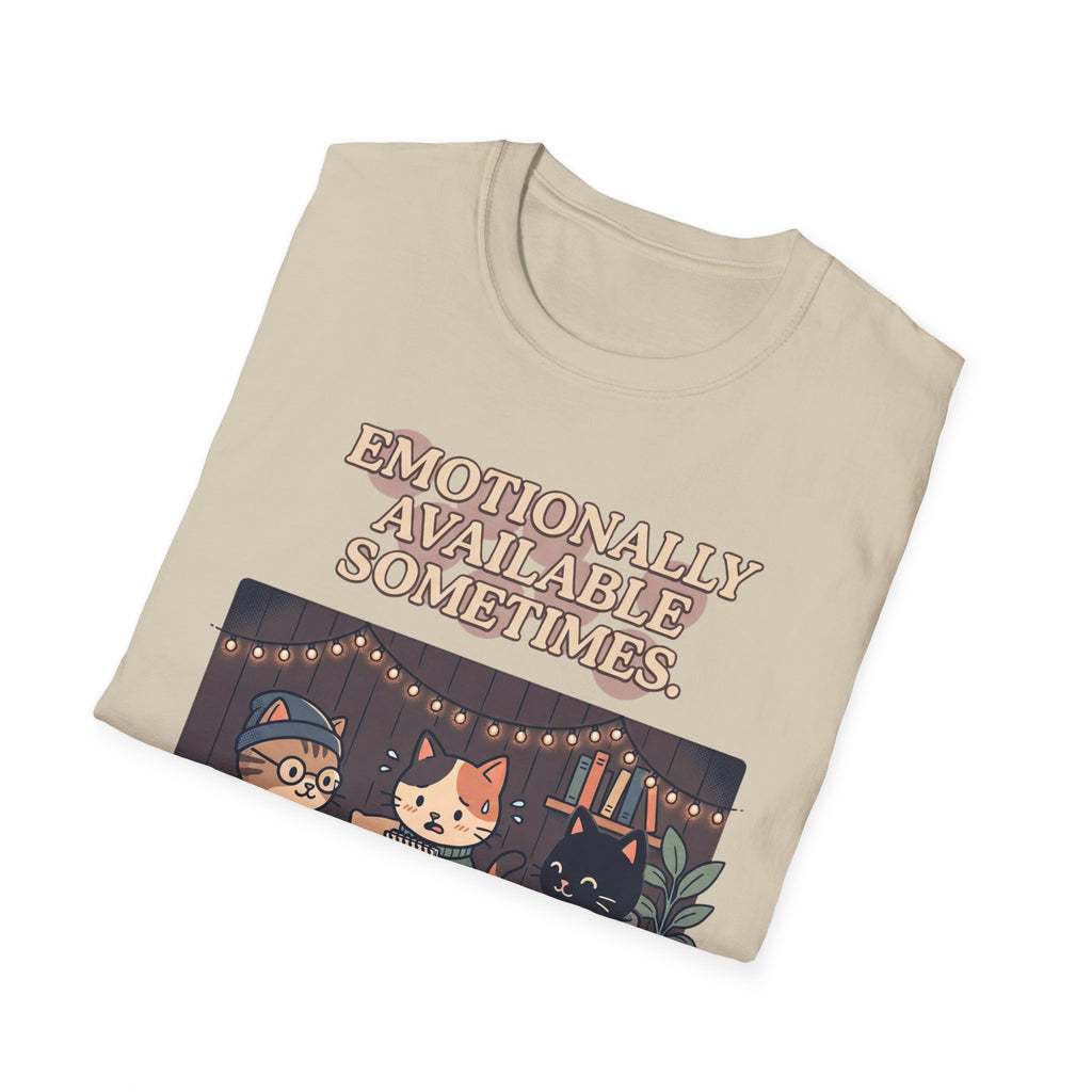 Emotionally Available T-Shirt