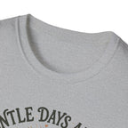 Gentle Days Ahead T-Shirt