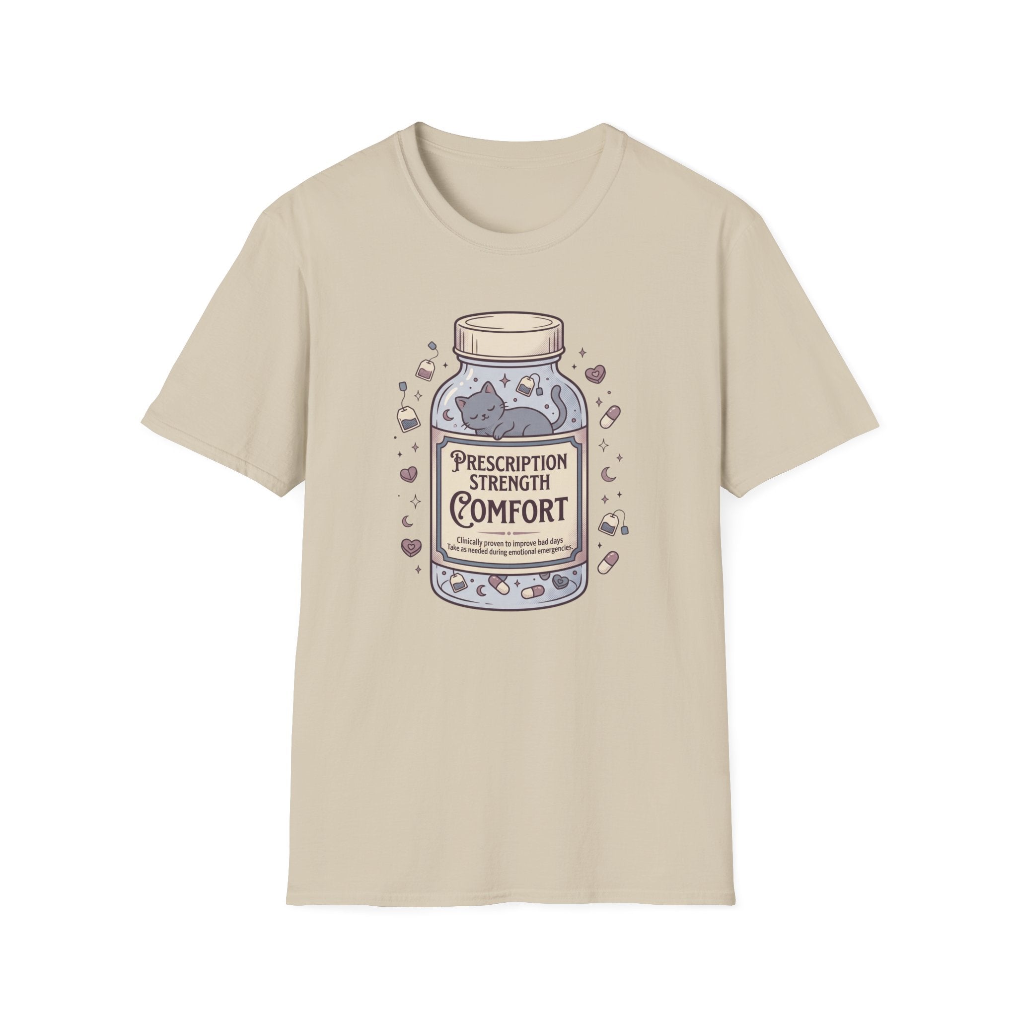 Prescription Strength Comfort T-Shirt