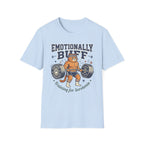 Emotionally Buff v2 T-Shirt