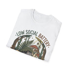 Low Social Battery T-Shirt