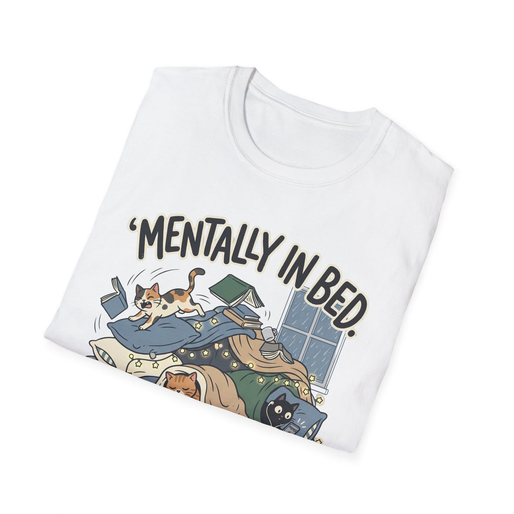 Mentally In Bed T-Shirt