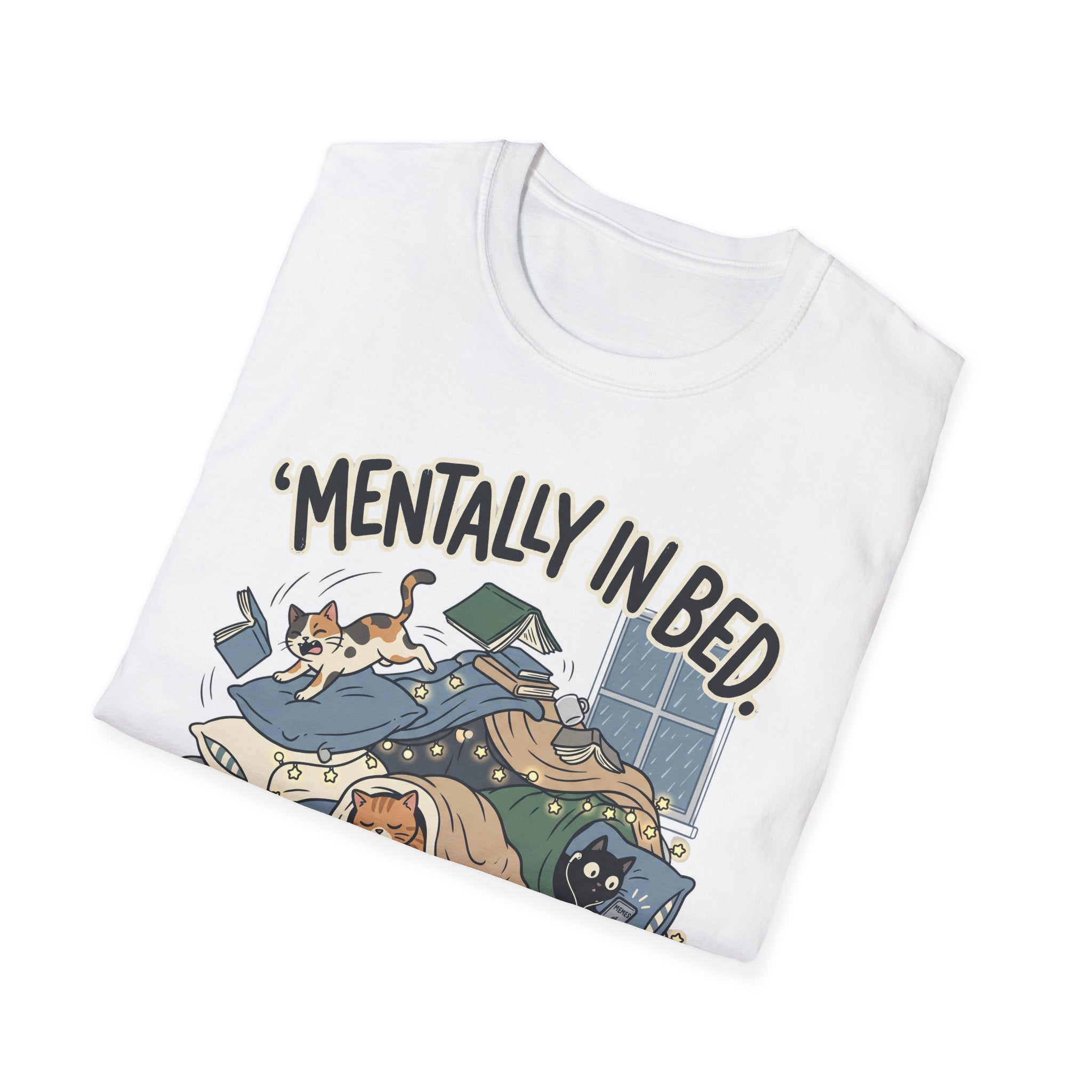 Mentally In Bed T-Shirt