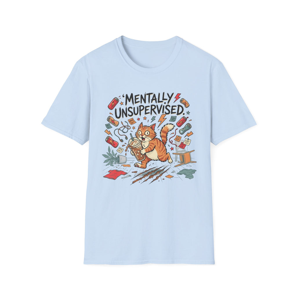 Mentally Unsupervised T-Shirt