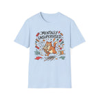 Mentally Unsupervised T-Shirt