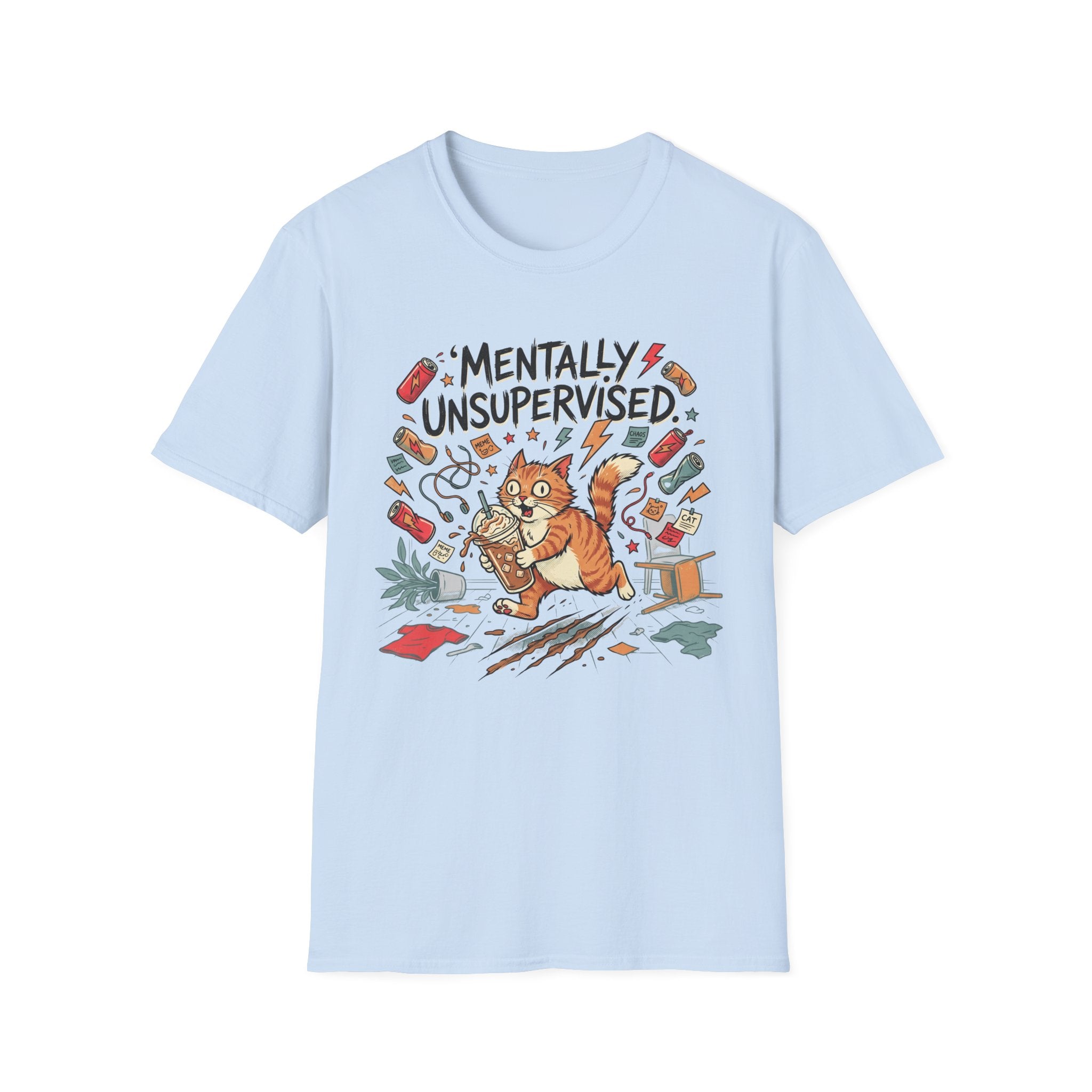 Mentally Unsupervised T-Shirt