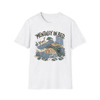 Mentally In Bed T-Shirt