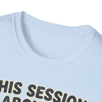 This Session T-Shirt