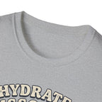 Hydrate & Dissociate T-Shirt