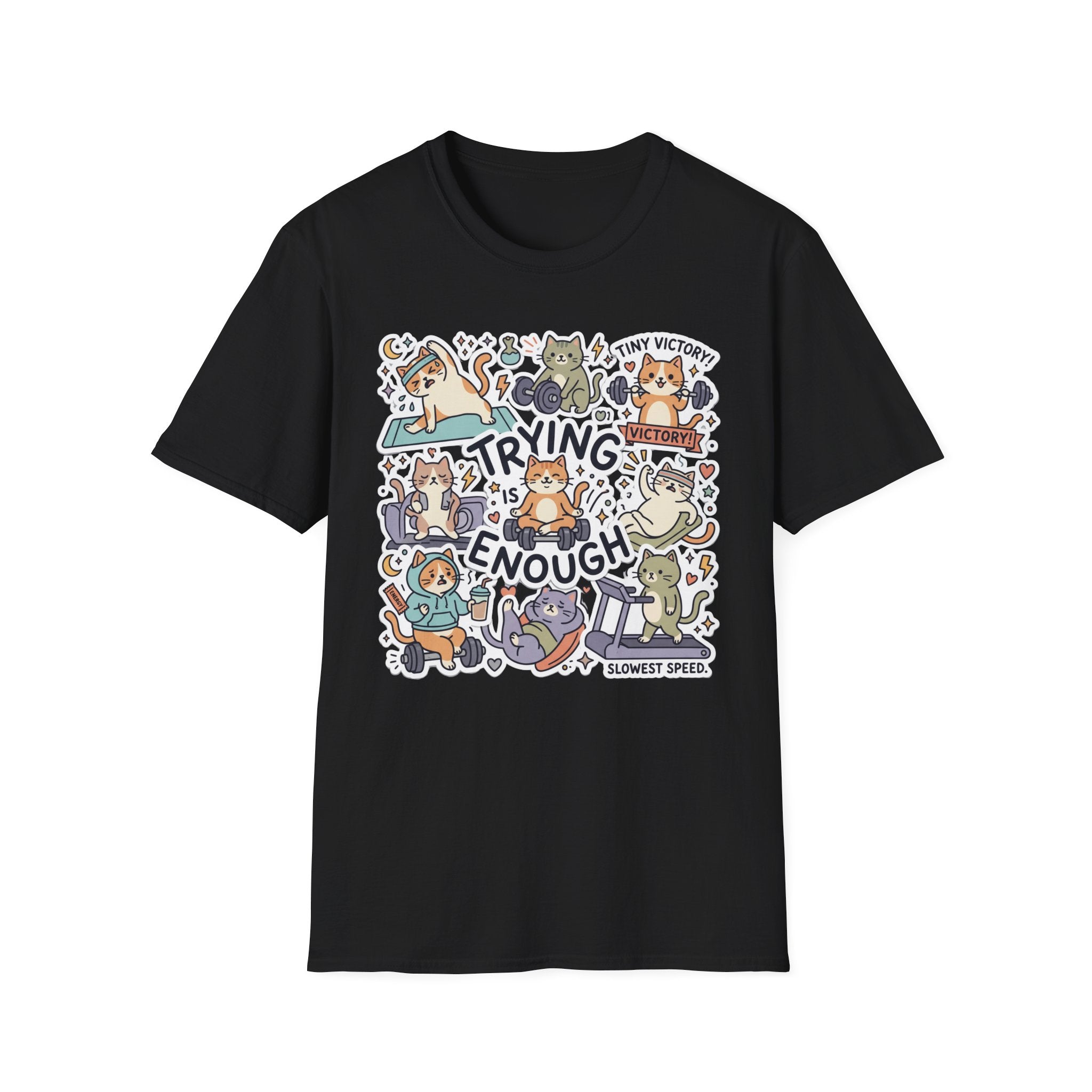 Trying Is Enough v2 T-Shirt