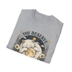 You Deserve Softness T-Shirt
